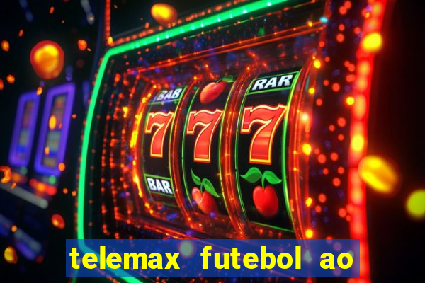 telemax futebol ao vivo gratis